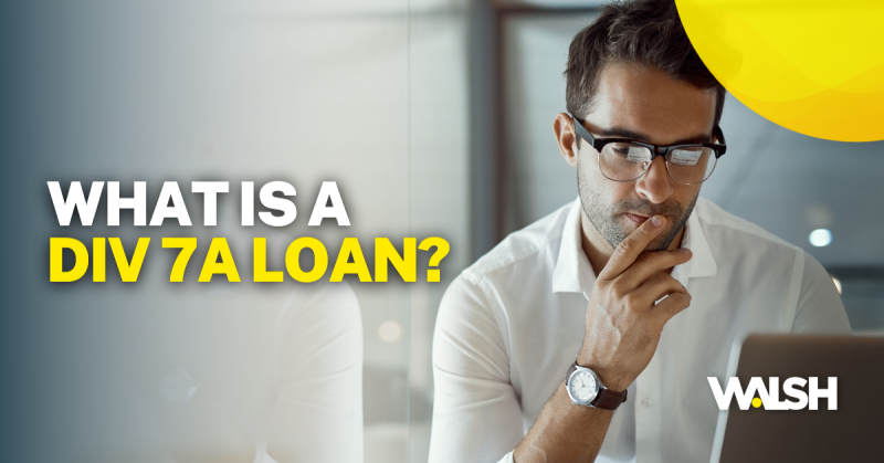 What is a Div 7A Loan?
