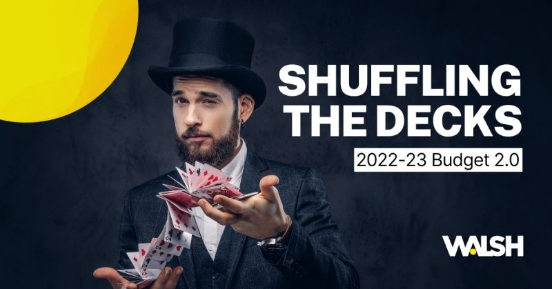 Shuffling the decks: 2022-23 Budget 2.0